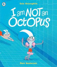 Cover image for I Am Not An Octopus