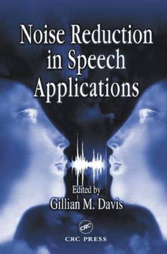 Cover image for Noise Reduction in Speech Applications