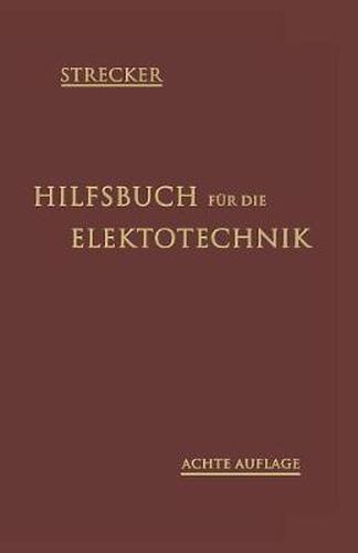 Cover image for Hilfsbuch Fur Die Elektrotechnik: Unter Mitwirkung Namhafter Fachgenossen