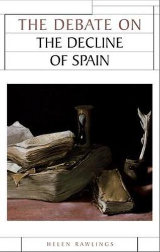 Cover image for The Debate on the Decline of Spain