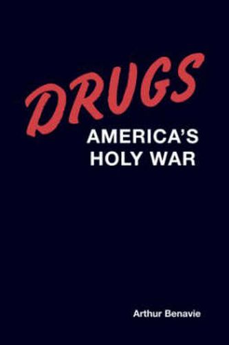 Cover image for Drugs: America's Holy War