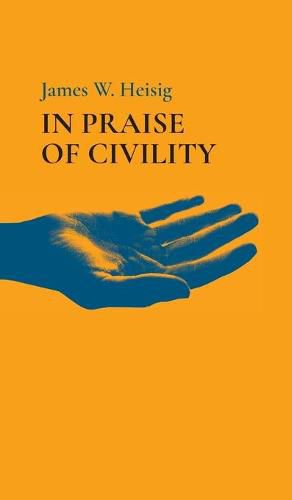 Cover image for In Praise of Civility