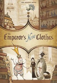 Cover image for The Emperor's New Clothes: The Graphic Novel