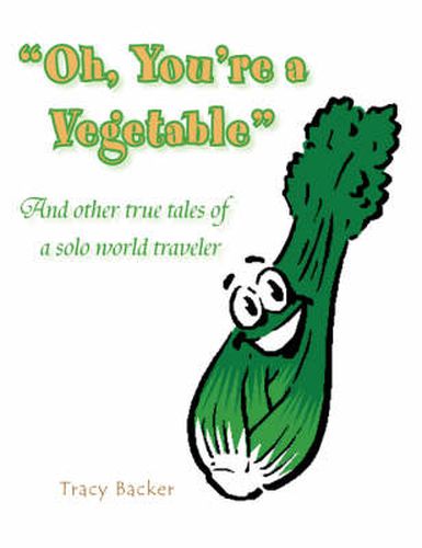 Cover image for Oh, You're a Vegetable