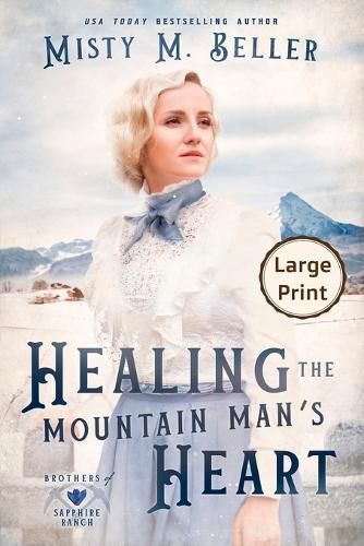 Cover image for Healing the Mountain Man's Heart