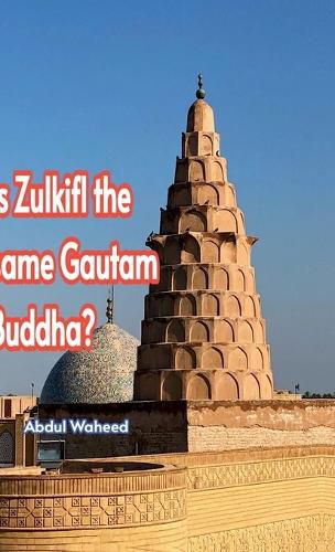 Cover image for Is Zulkifl the same Gautam Buddha?