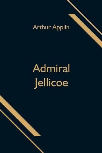 Cover image for Admiral Jellicoe