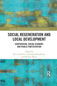 Cover image for Social Regeneration and Local Development: Cooperation, Social Economy and Public Participation