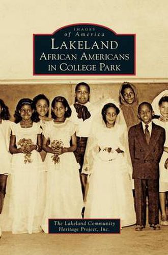 Cover image for Lakeland: African Americans in College Park