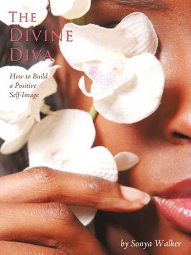 Cover image for The Divine Diva: How to Build a Positive Self-Image