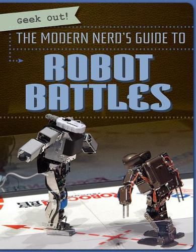 The Modern Nerd's Guide to Robot Battles