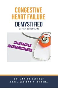 Cover image for Congestive Heart Failure Demystified