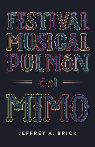 Cover image for Festival Musical Pulmon del Mimo