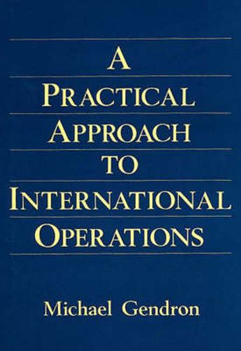 Cover image for Practical Approach to International Operations