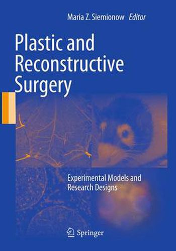 Cover image for Plastic and Reconstructive Surgery: Experimental Models and Research Designs