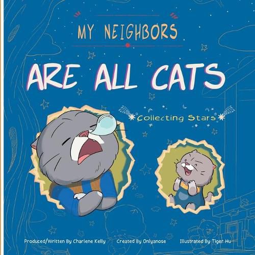 Cover image for My Neighbors Are All Cats: Collecting Stars