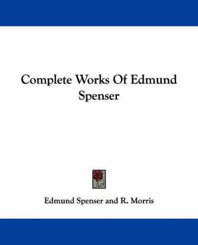 Cover image for Complete Works of Edmund Spenser