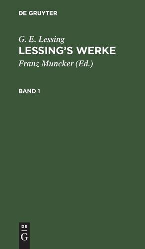Cover image for G. E. Lessing: Lessing's Werke. Band 1