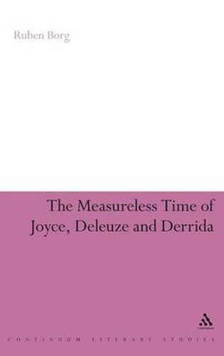 Cover image for The Measureless Time of Joyce, Deleuze and Derrida