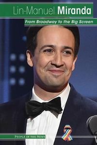 Cover image for Lin-Manuel Miranda: From Broadway to the Big Screen