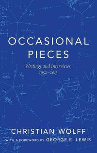 Cover image for Occasional Pieces: Writings and Interviews, 1952-2013