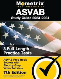 Cover image for ASVAB Study Guide 2023-2024 - 3 Full-Length Practice Tests, ASVAB Prep Book Secrets with Step-By-Step Video Tutorials