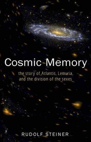 Cover image for Cosmic Memory: The Story of Atlantis, Lemuria and the Division of the Sexes