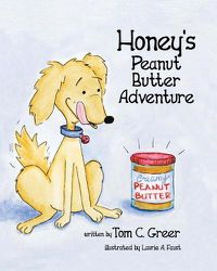 Cover image for Honey's Peanut Butter Adventure