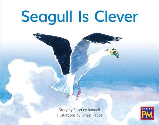 Cover image for Seagull Is Clever: Leveled Reader Yellow Fiction Level 8 Grade 1