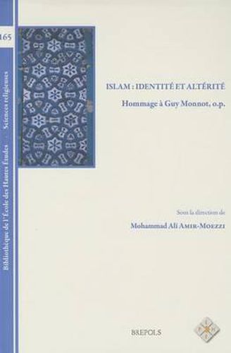 Cover image for BEHE 165 Islam: identite et alterite, Amir-Moezzi: Hommage a Guy Monnot, O.P.