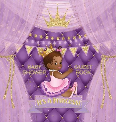 Cover image for Baby Shower Guest Book: It's a Princess! African American Royal Black Girl Purple Alternative, Wishes to Baby and Advice for Parents, Guests Sign in with Address Space, Gift Log, Keepsake Photo Pages