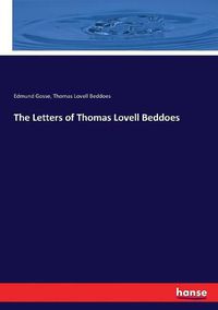 Cover image for The Letters of Thomas Lovell Beddoes