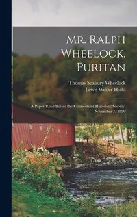 Cover image for Mr. Ralph Wheelock, Puritan