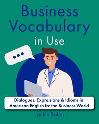 Cover image for Business Vocabulary in Use