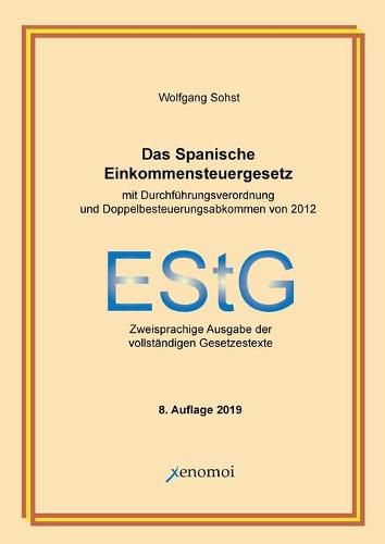 Cover image for Das Spanische Einkommensteuergesetz (mit Durchfuhrungsverordnung): Zweisprachige Ausgabe der vollstandigen Gesetzestexte
