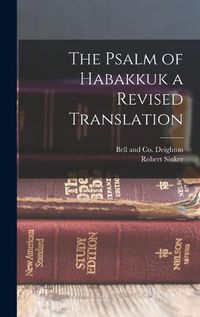 Cover image for The Psalm of Habakkuk a Revised Translation