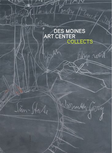 Cover image for Des Moines Art Center Collects