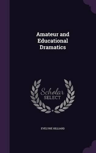 Cover image for Amateur and Educational Dramatics