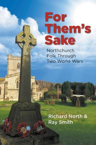 Cover image for For Them's Sake: Northchurch Folk Through Two World Wars