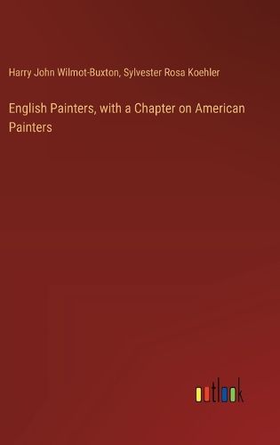 English Painters, with a Chapter on American Painters