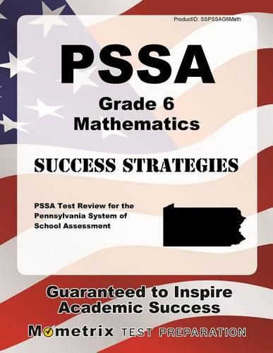 Cover image for Pssa Grade 6 Mathematics Success Strategies Study Guide: Pssa Test Review for the Pennsylvania System of School Assessment
