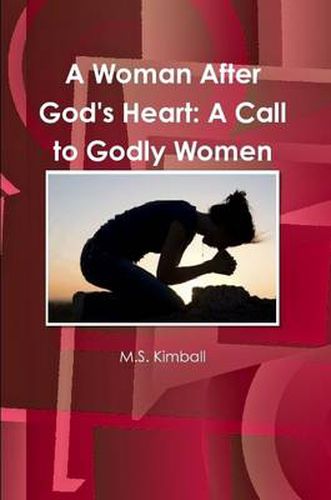 Cover image for A Woman After God's Heart: A Call to Godly Women