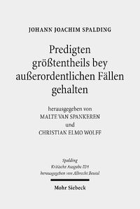 Cover image for Kritische Ausgabe: 2. Abteilung: Predigten. Band 4: Predigten groesstentheils bey ausserordentlichen Fallen gehalten (1775)