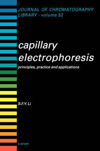 Cover image for Capillary Electrophoresis: Principles, Practice and Applications