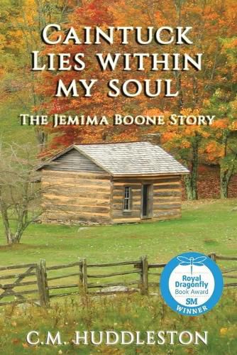 Cover image for Caintuck Lies Within My Soul: The Jemima Boone Story