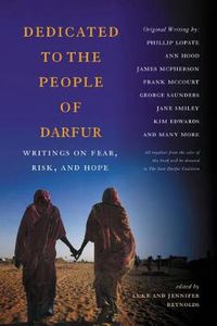 Cover image for Dedicated to the People of Darfur: Writings on Fear, Risk, and Hope