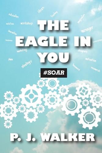 The Eagle In You #Soar