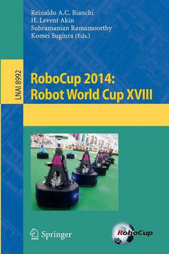 Cover image for RoboCup 2014: Robot World Cup XVIII