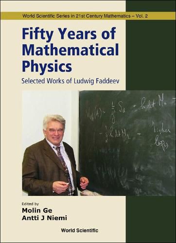 Cover image for Fifty Years Of Mathematical Physics: Selected Works Of Ludwig Faddeev