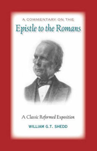 Commentary on Romans: A Classic Reformed Exposition